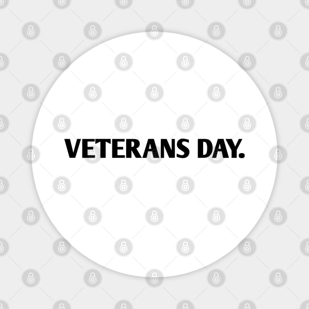 Veterans day Magnet by BlackMeme94